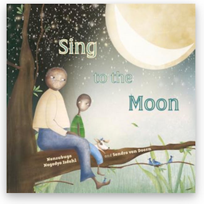 Sing to the Moon - Nansubuga Nagadya Isdahl