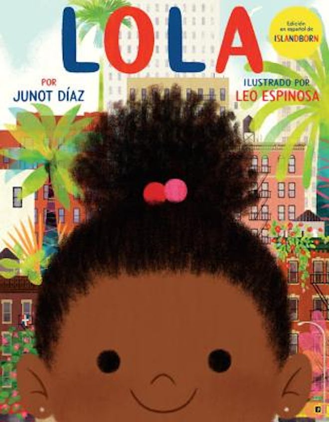 'Lola' by Junot Díaz, illustrated by Leo Espinosa