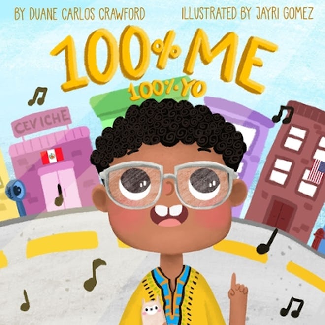 '100% Me / 100% Yo' by Duane Carlos Crawford, illustrated by Jayri Gomez