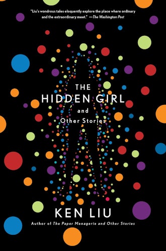 'The Hidden Girl and Other Stories' by Ken Liu