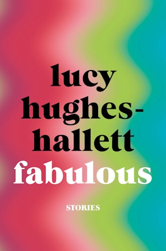 'Fabulous' by Lucy Hughes-Hallett