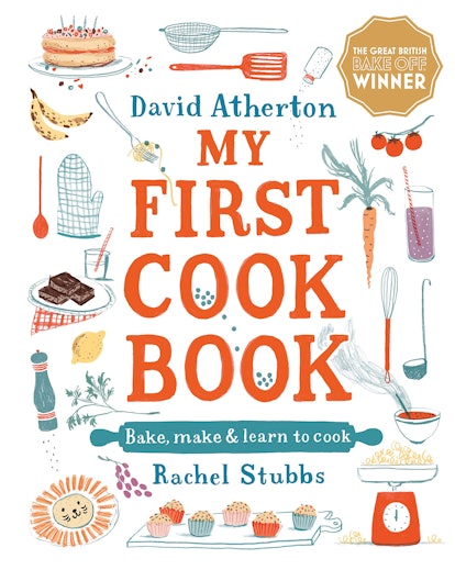 The cover of david atherton's my first cook book which features illustrations of cakes, bananas, sal...