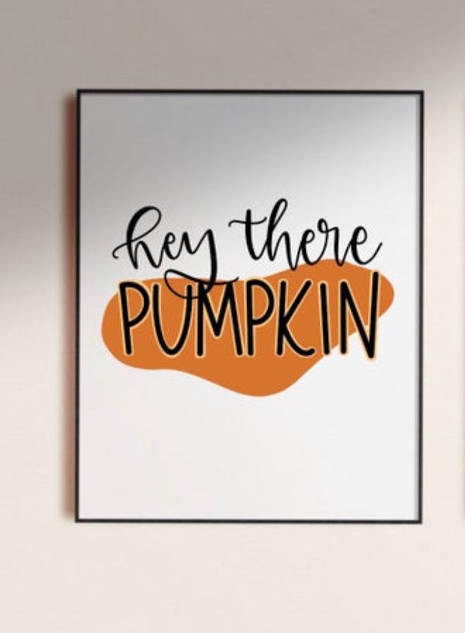 Hey There Pumpkin Instant Download