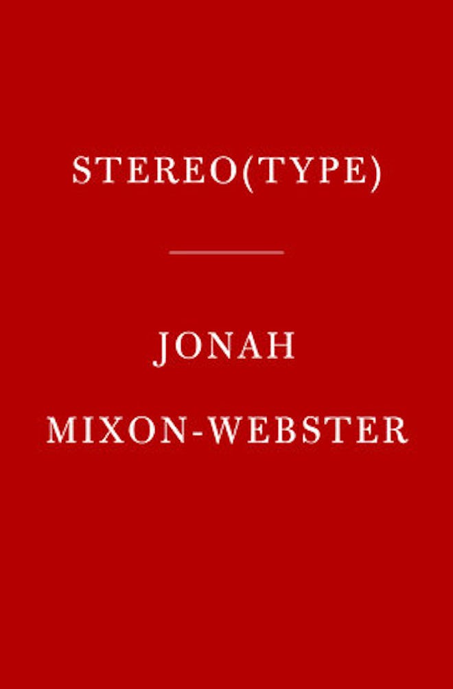 'Stereo(TYPE)' by Jonah Mixon-Webster
