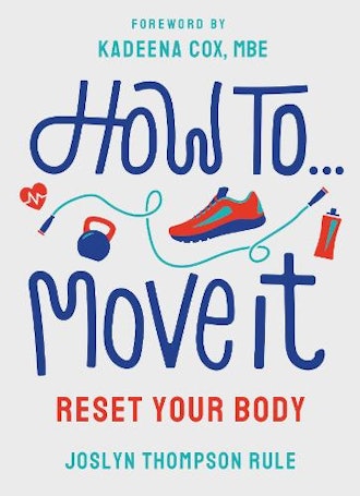 'How To Move It' by Joslyn Thompson Rule