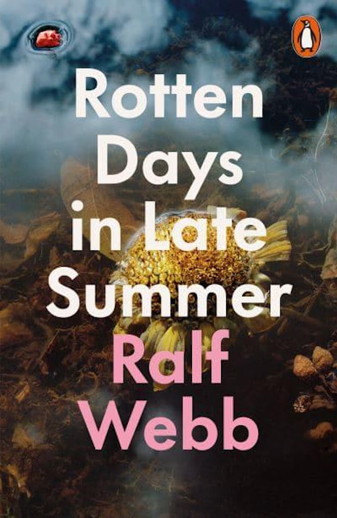 'Rotten Days In Late Summer' by Ralf Webb
