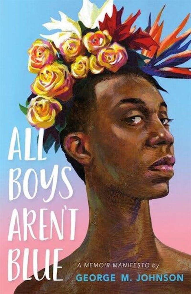 'All Boys Aren’t Blue' by George M. Johnson