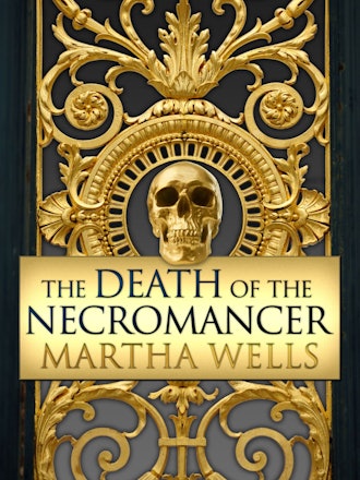 'The Death of the Necromancer' by Martha Wells