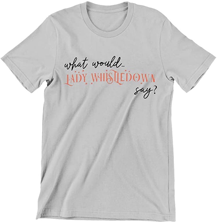 What Would Lady Whistledown Say B.r.i.d.g.e.r.t.o.ns Quote T-Shirt 