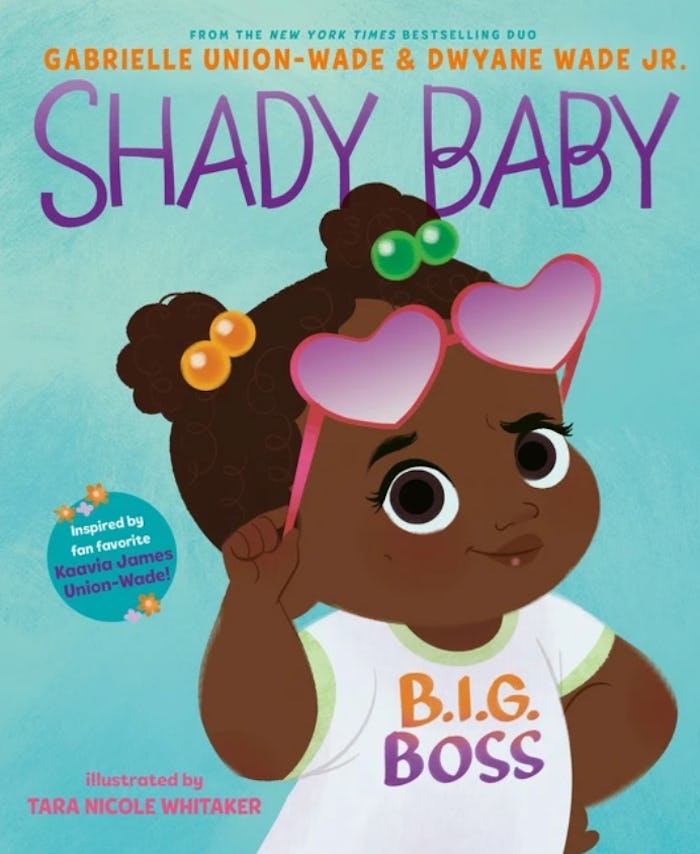 Gabrielle Union and Dwyane Wade's new children's book, 'Shady Baby,' has an important message.