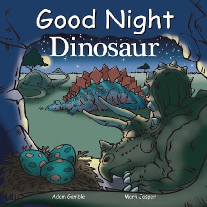 ‘Good Night Dinosaur’ by Mark Jasper and Adam Gamble, illustrated by Cooper Kelly is a dinosaur chil...