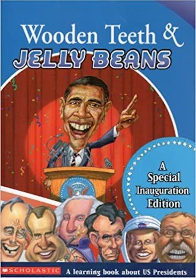 Wooden Teeth & Jelly Beans: A Special Inauguration Edition