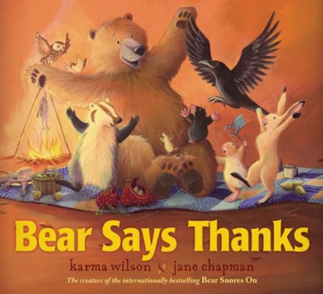 'Bear Says Thanks' written by Karma Wilson and illustrated by Jane Chapman 