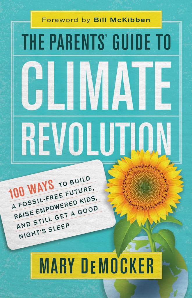 The Parent's Guide To Climate Revolution 