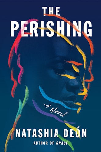 'The Perishing' by Natashia Deón