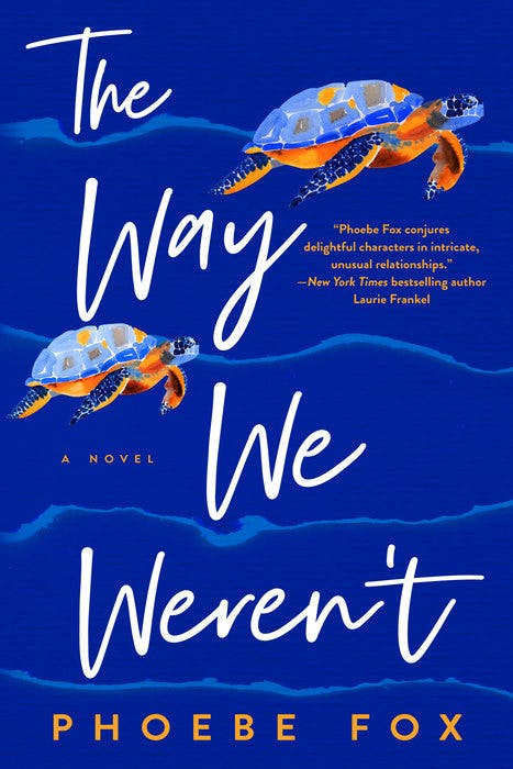 &lsquo;The Way We Weren’t&rsquo; by Phoebe Fox