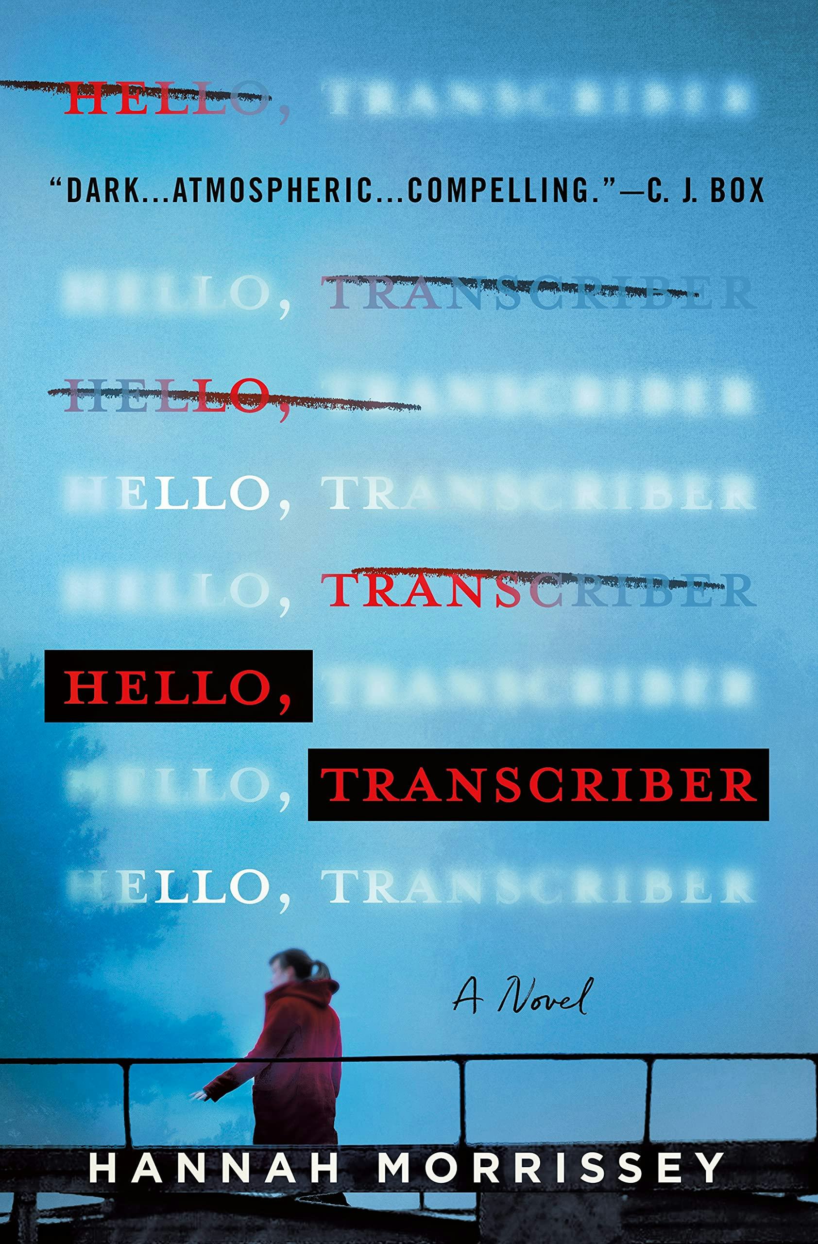 &lsquo;Hello, Transcriber&rsquo; by Hannah Morrissey