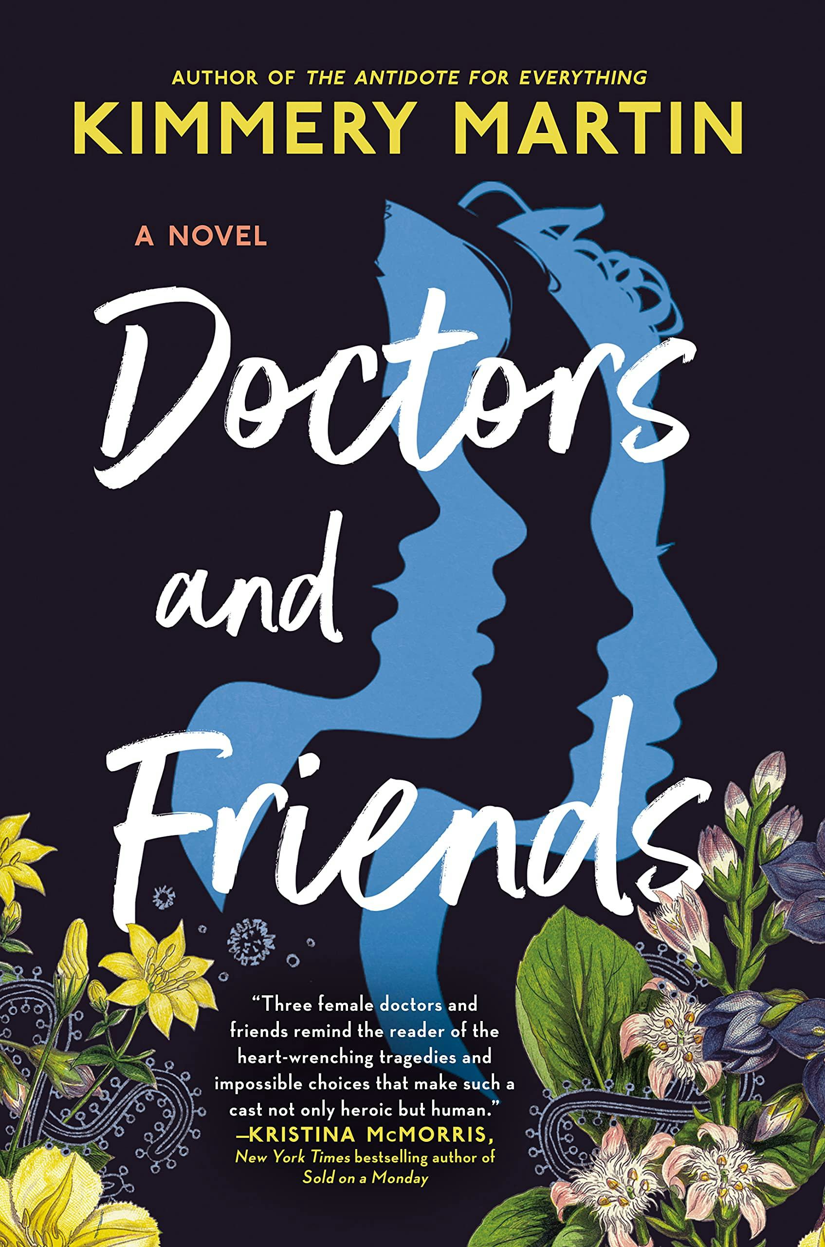 &lsquo;Doctors and Friends&rsquo; by Kimmery Martin