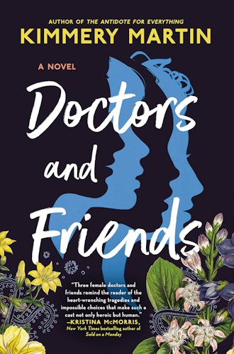 'Doctors and Friends' by Kimmery Martin