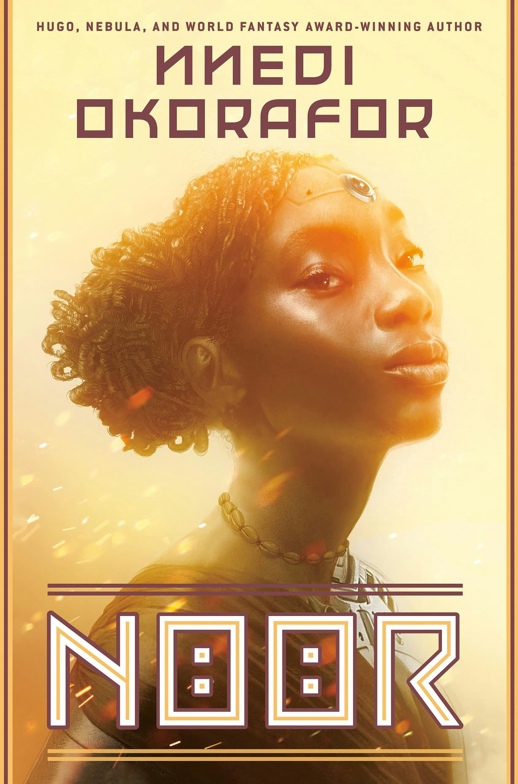 &lsquo;Noor&rsquo; by Nnedi Okorafor