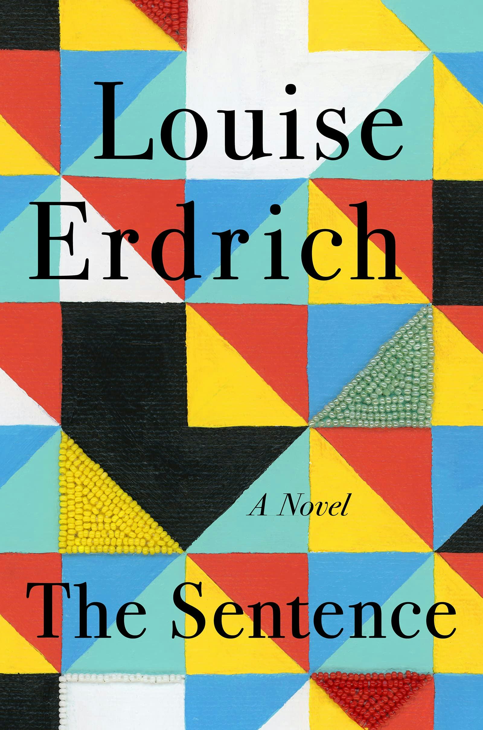 &lsquo;The Sentence&rsquo; by Louise Erdrich