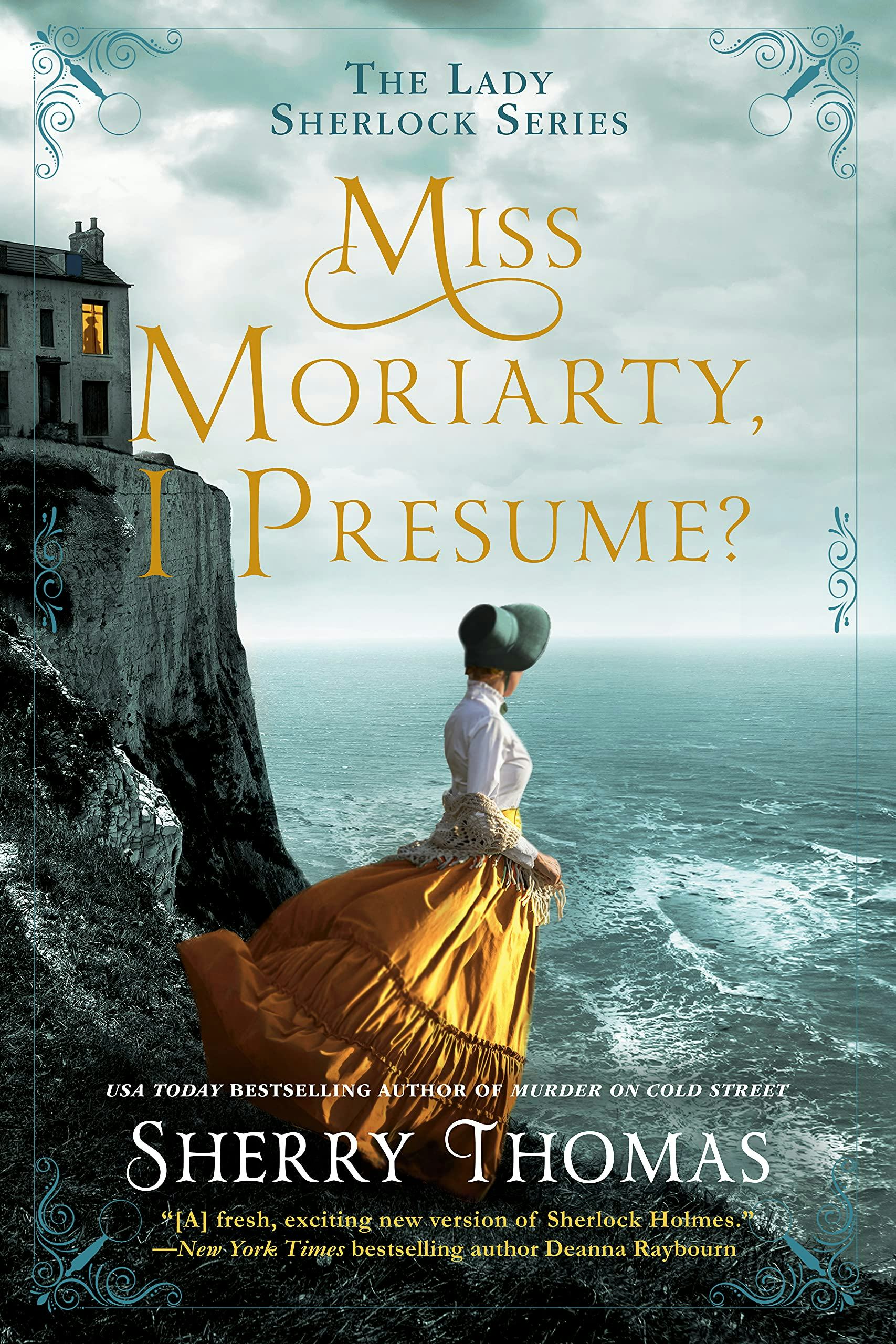 &lsquo;Miss Moriarty, I Presume?&rsquo; by Sherry Thomas