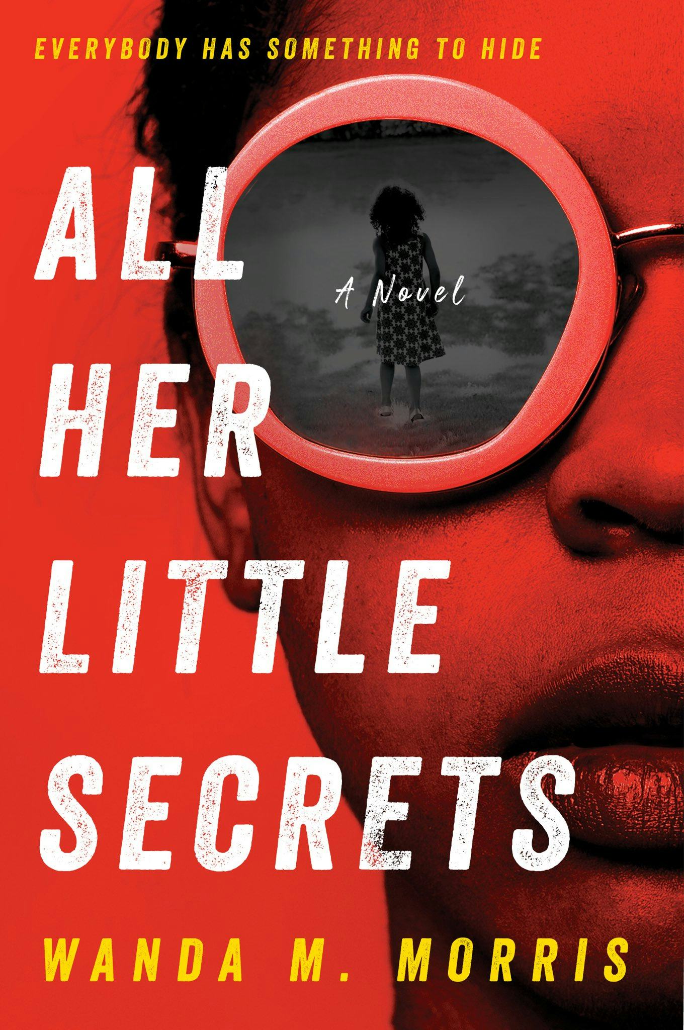 &lsquo;All Her Little Secrets&rsquo; by Wanda M. Morris