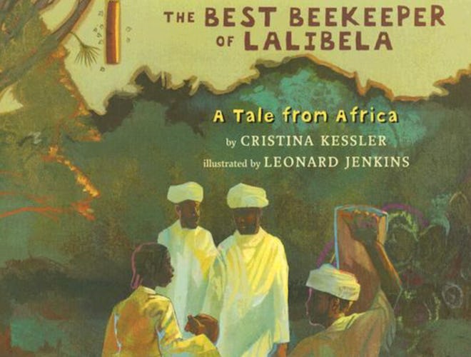 'Best Beekeper of Lalibela' written by Christina Kessler and illustrated by Leonard Jenkins