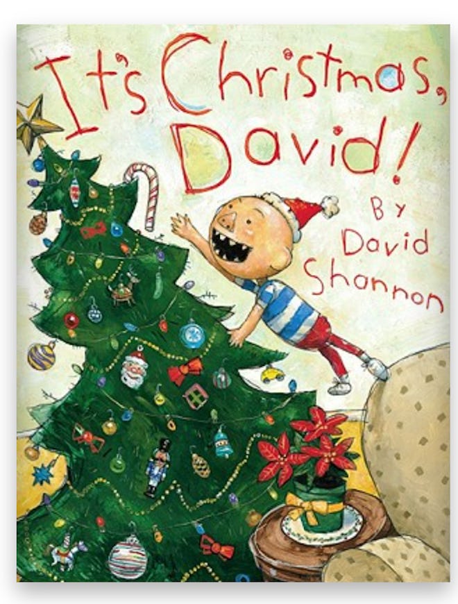 "It's Christmas, David!" by David Shannon is a funny Christmas book for kids.