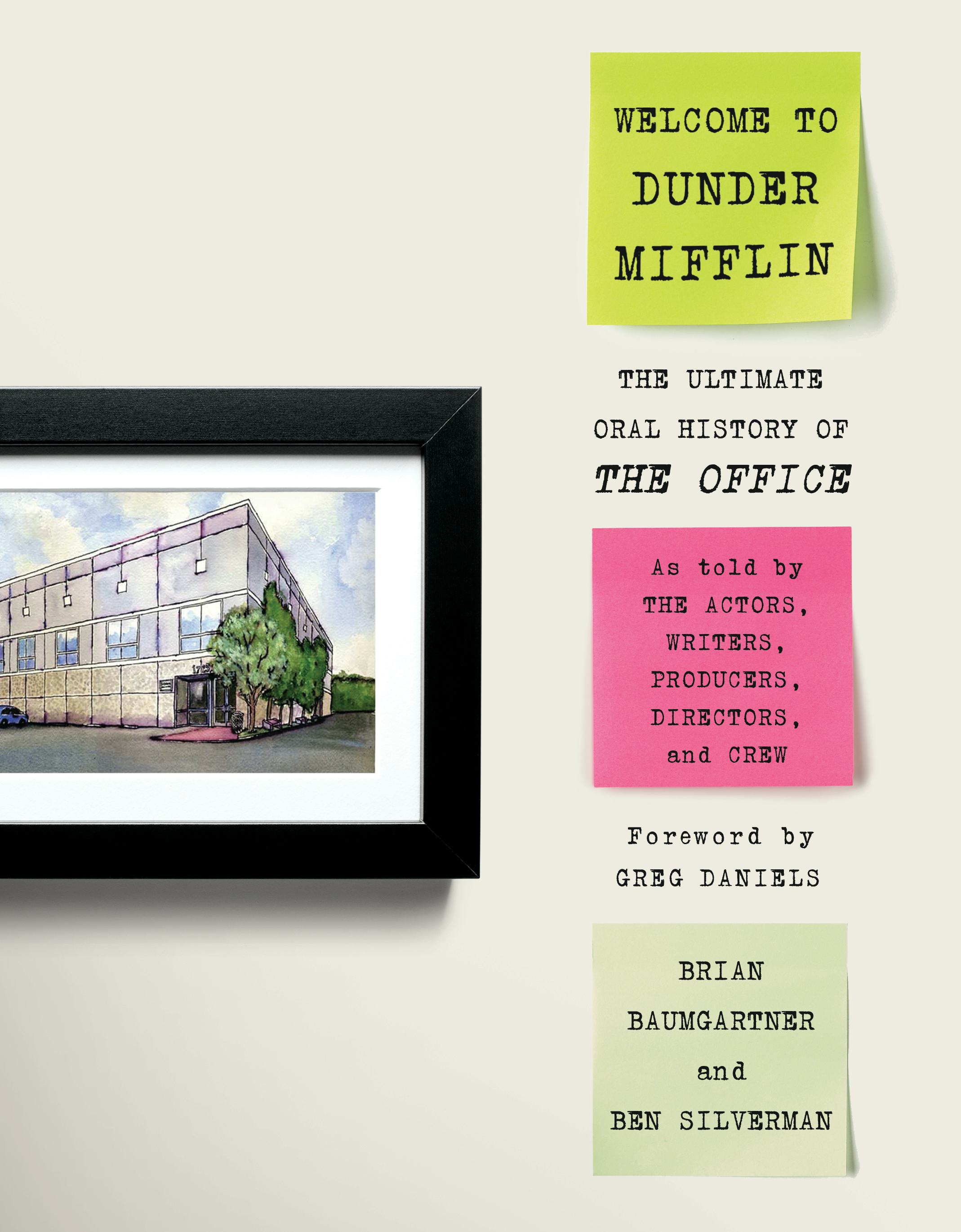 &lsquo;Welcome to Dunder Mifflin: The Ultimate Oral History of The Office&rsquo;