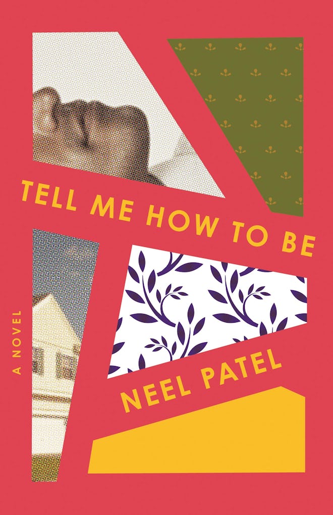 ‘Tell Me How to Be’ by Neel Patel