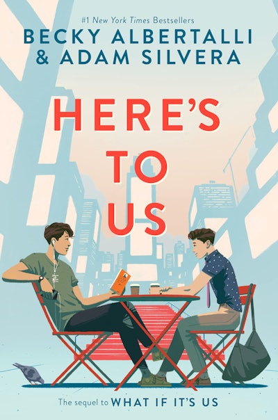 'Here’s to Us' by Becky Albertalli and Adam Silvera
