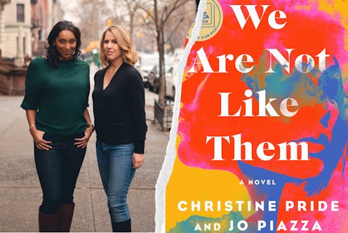 Author Jo Piazza and editor Christine Pride co-write We Are Not Like Them, a book about female frien...