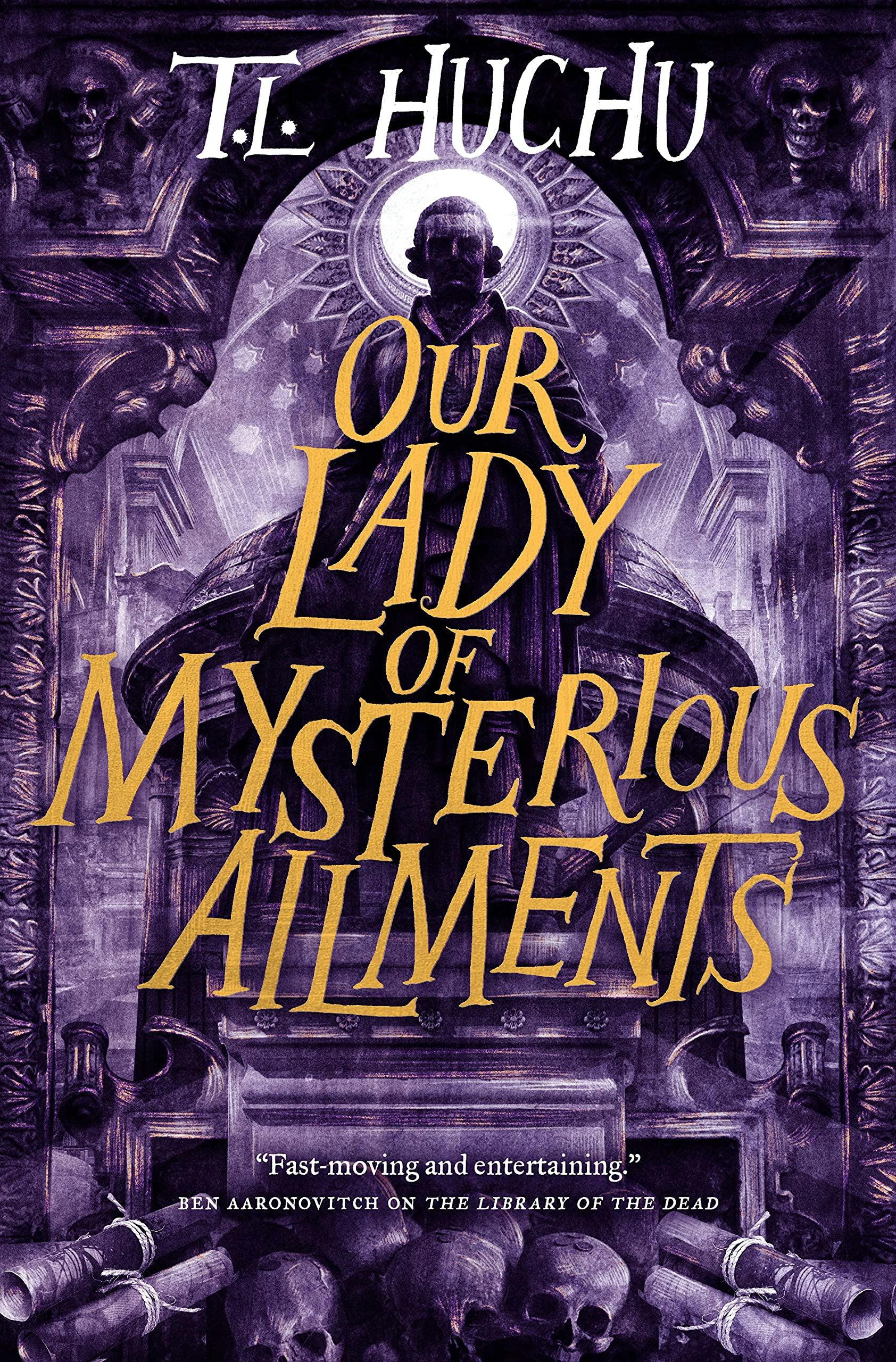 &lsquo;Our Lady of Mysterious Ailments&rsquo; by T.L. Huchu
