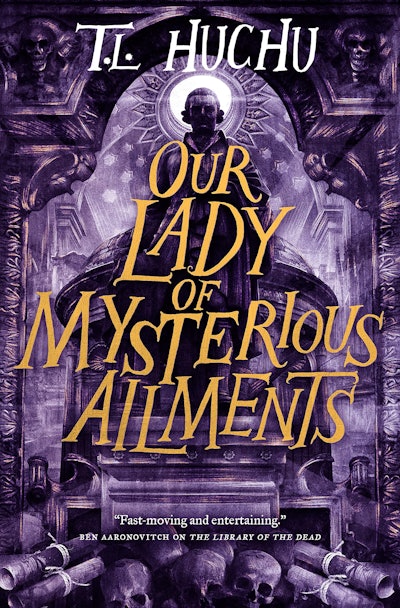 'Our Lady of Mysterious Ailments' by T.L. Huchu