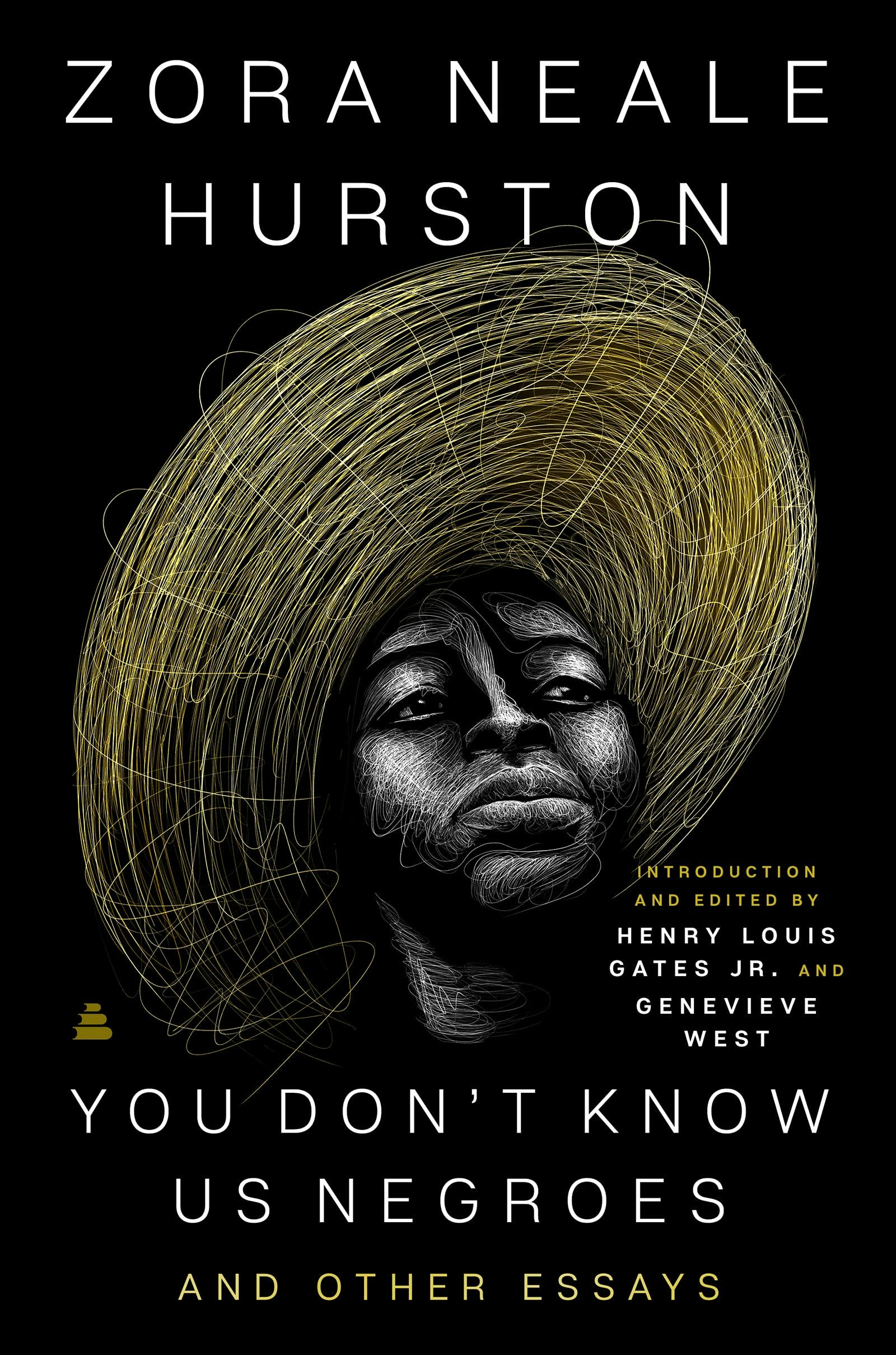 &lsquo;You Don&rsquo;t Know Us Negroes and Other Essays&rsquo; by Zora Neale Hurston