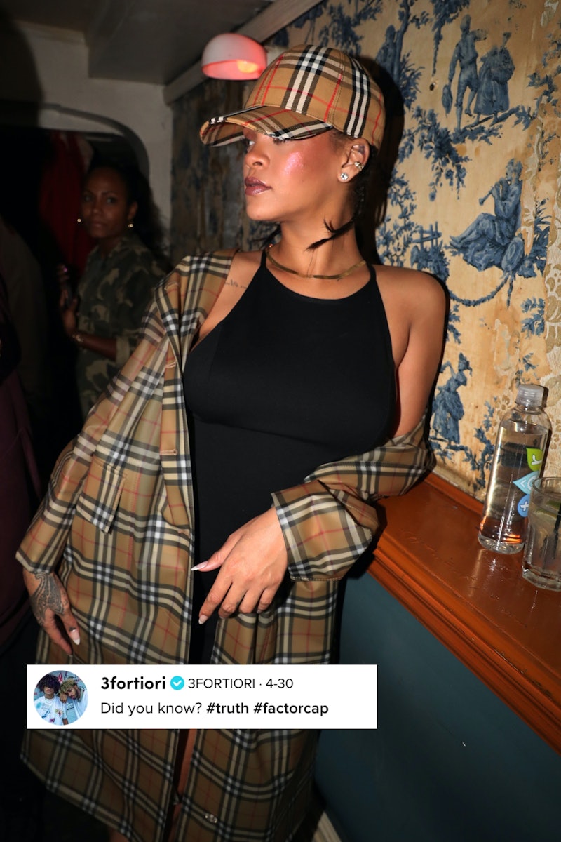Rihanna wears a Burberry Baseball cap and matching trench. What does fact or cap mean? On TikTok, it...