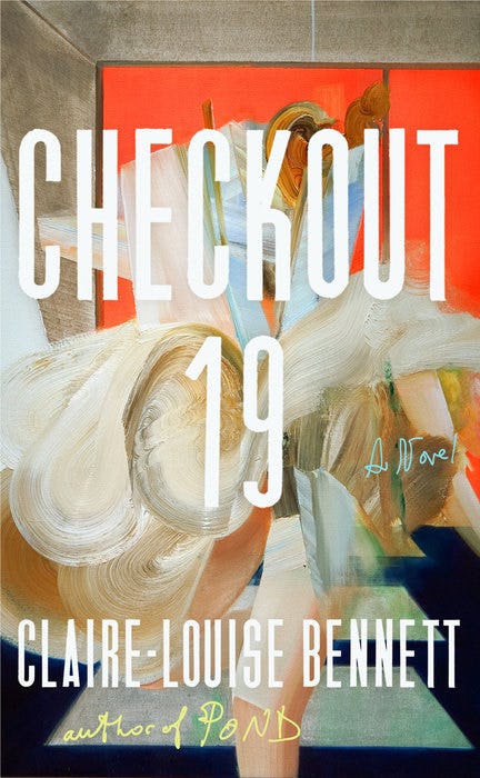 &lsquo;Checkout 19&rsquo; by Claire Louise Bennett
