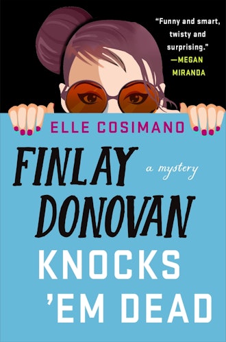 'Finlay Donovan Knocks ‘Em Dead' by Elle Cosimano