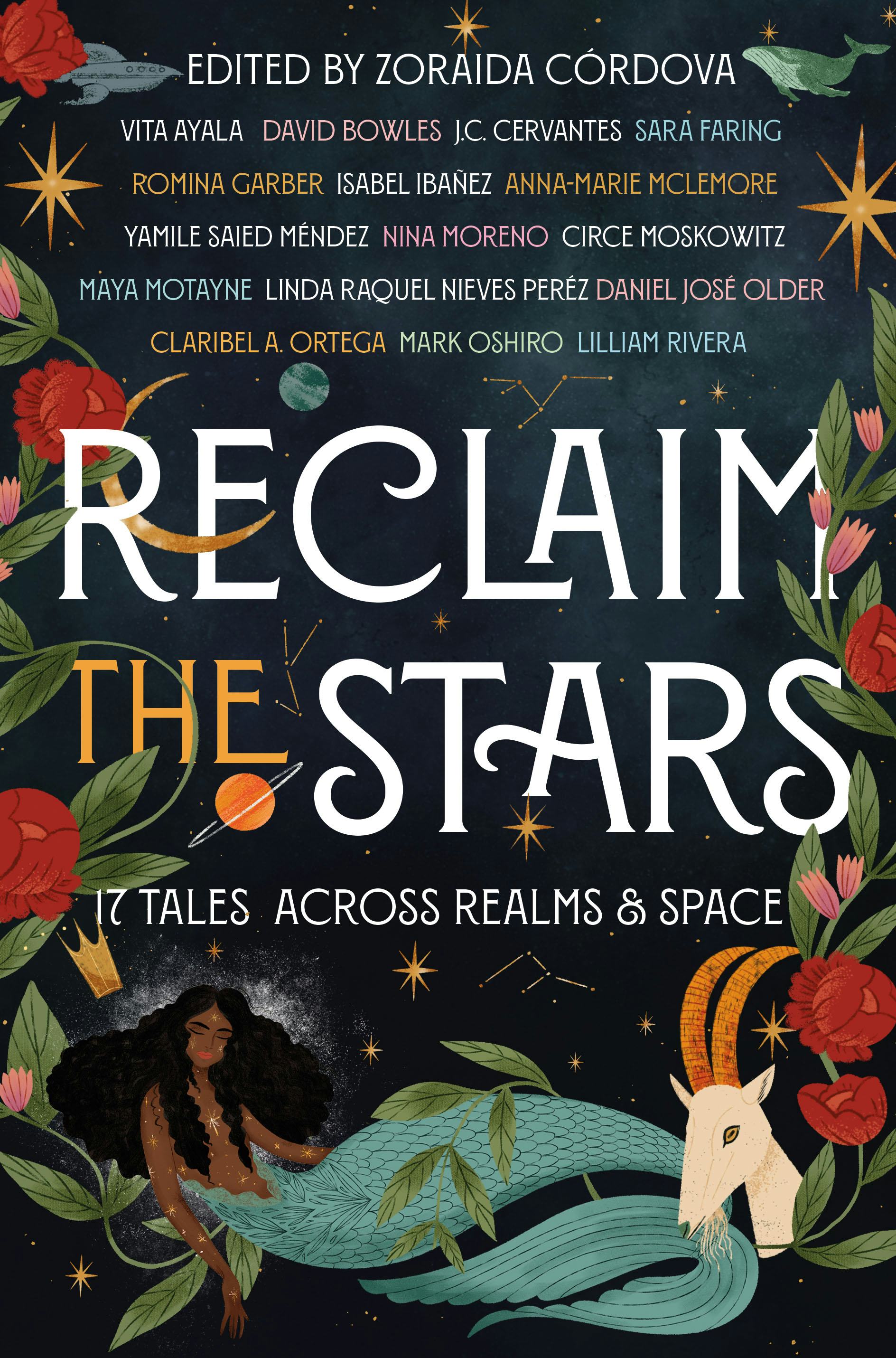 &lsquo;Reclaim the Stars: 17 Tales Across Realms &amp; Space,&rsquo; edited by Zoraida Córdova