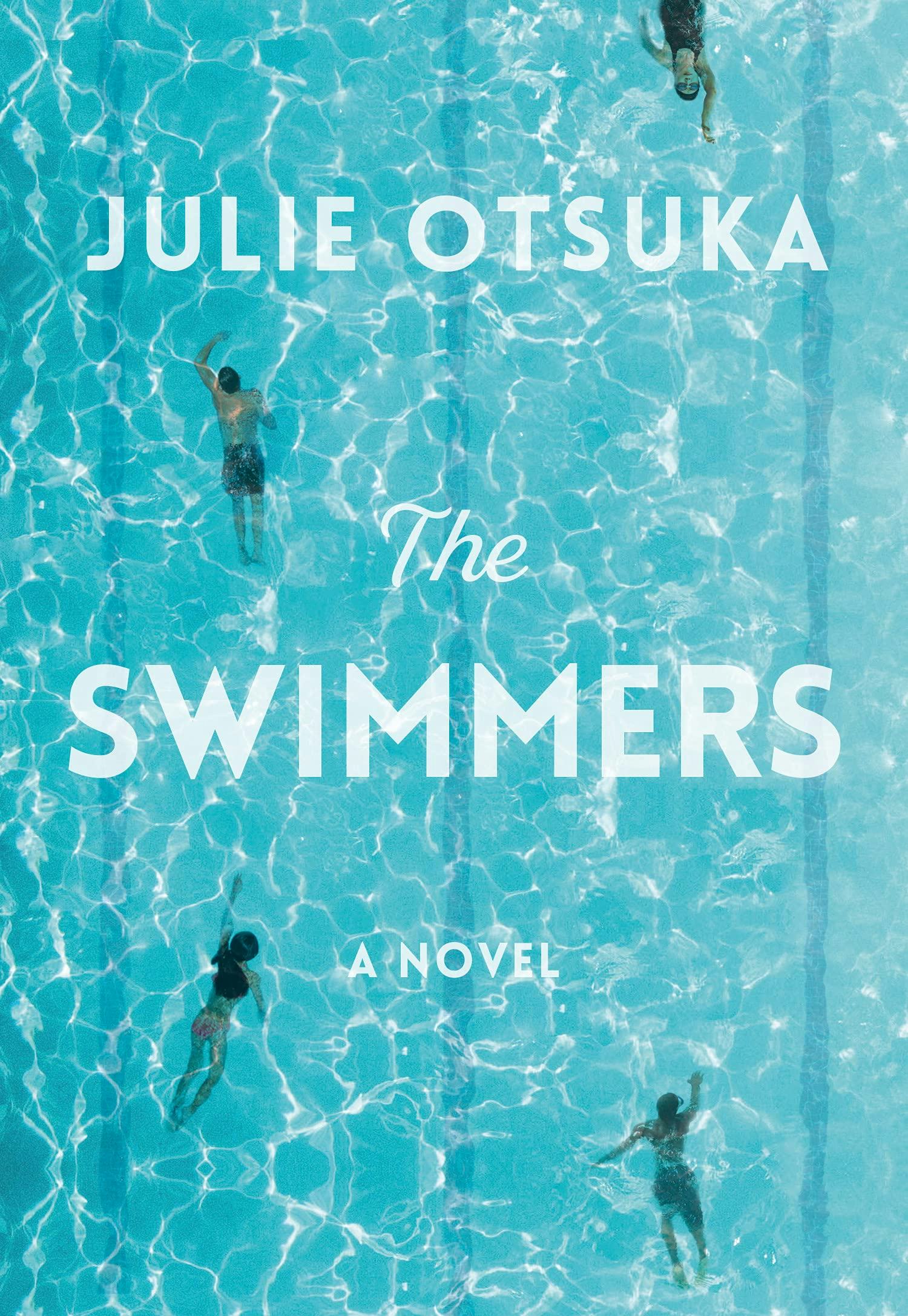 &lsquo;The Swimmers&rsquo; by Julie Otsuka