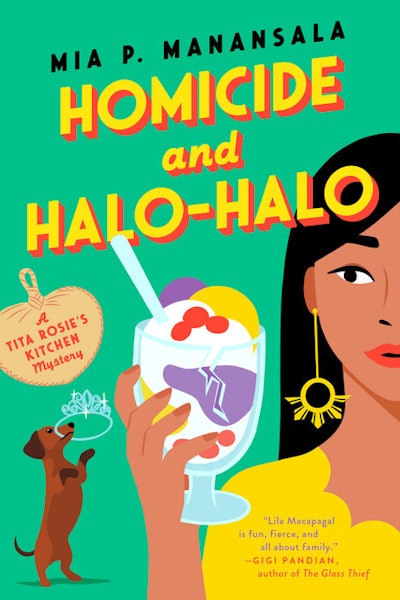 'Homicide and Halo-Halo' by Mia P. Manansala