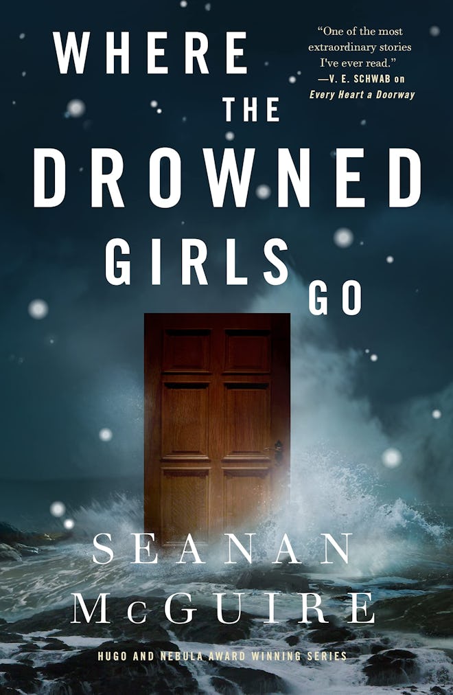 'Where the Drowned Girls Go' by Seanan McGuire