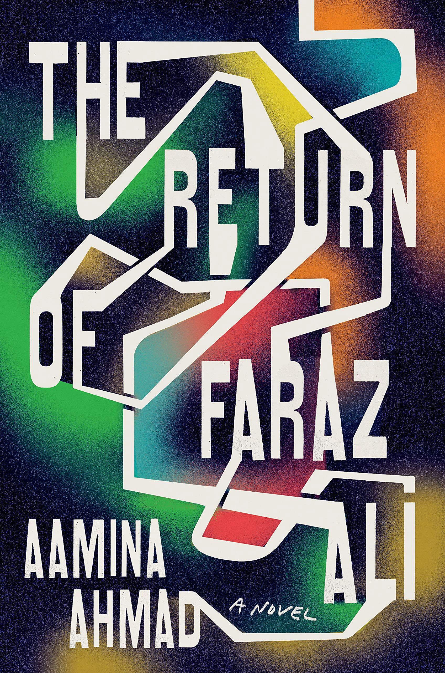 &lsquo;The Return of Faraz Ali&rsquo; by Aamina Ahmad