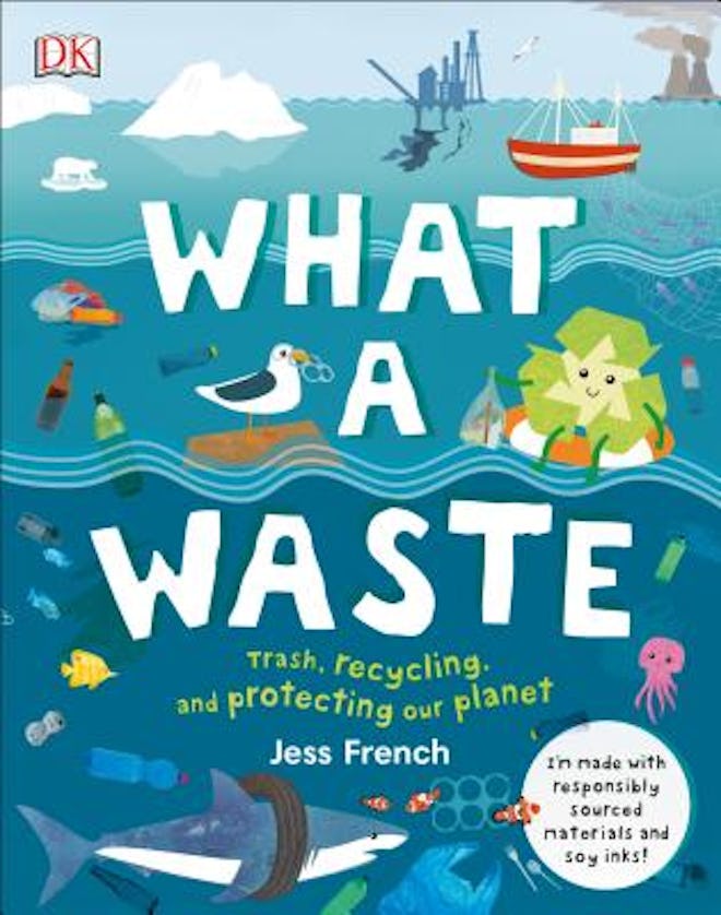 Cover art for 'What a Waste: Trash, Recycling, and Protecting Our Planet' 