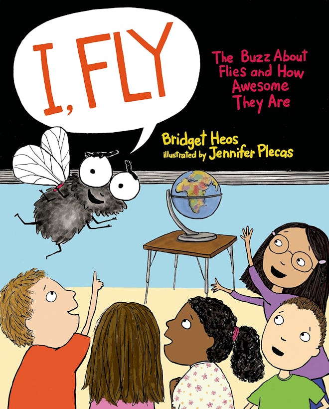 Cover art for 'I, Fly: The Buzz About Flies and How Awesome They Are'