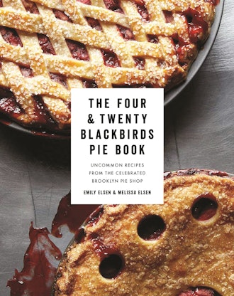 The Four & Twenty Blackbirds Pie Book: Uncommon Recipes from the Celebrated Brooklyn Pie Shop By Emi...