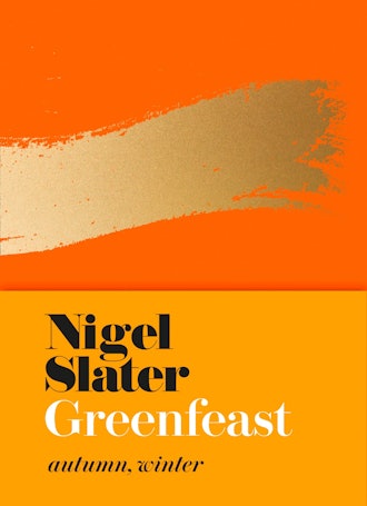 'Greenfeast Autumn, Winter' by Nigel Slater