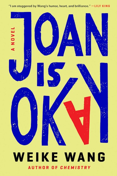 'Joan Is Okay' by Weike Wang