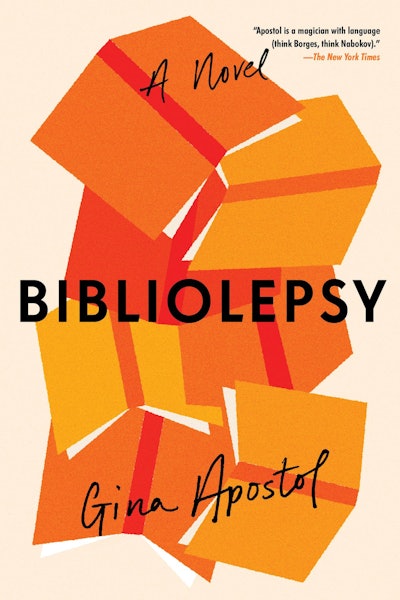 'Bibliolepsy' by Gina Apostol
